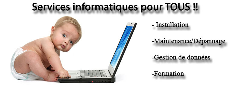 Services informatiques pour Tous !!! Installation, Maintenance, Dépannage, Gestion de données et Formation