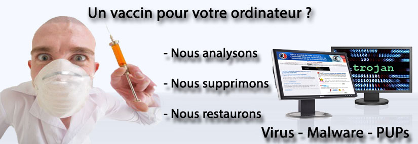 Un vaccin pour votre ordinateur ? Nous analysons, nous supprimons, nous restaurons - Virus - Malware - PUPs